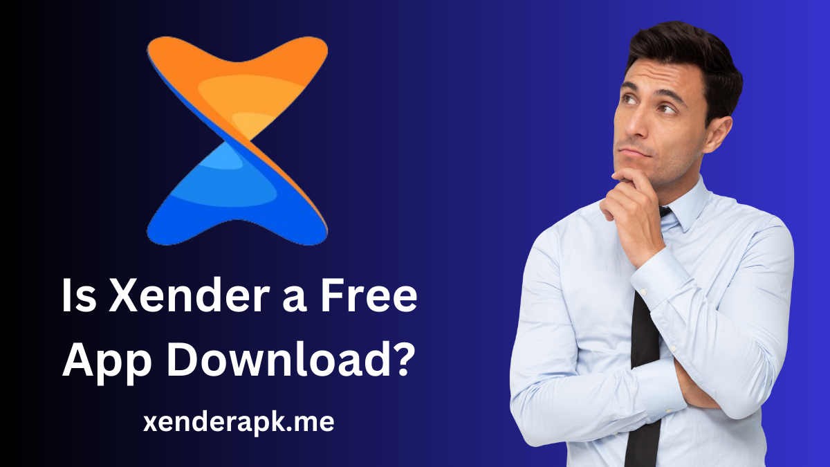 Is Xender a Free App Download?